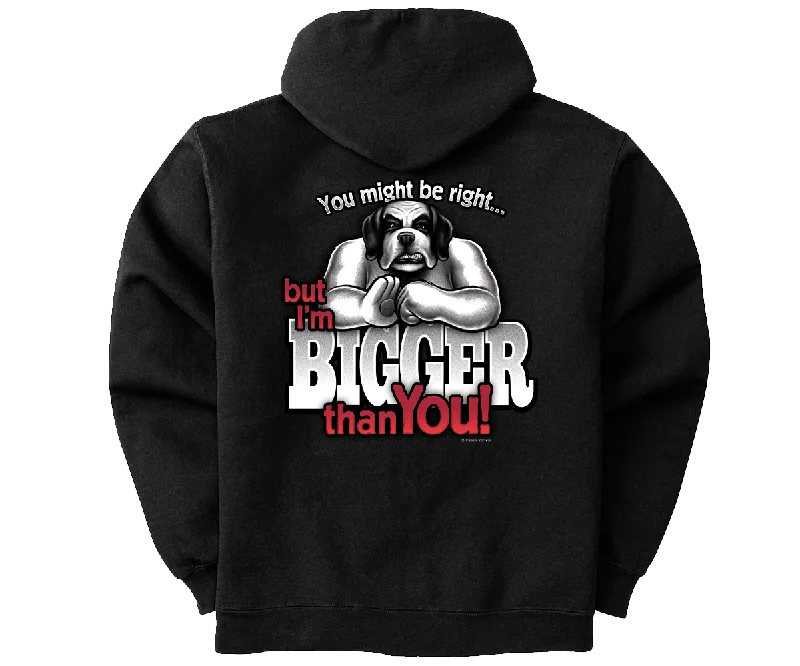 - Pet tear stain cleaning wipesI'm Bigger Than You Graphic Hoodie