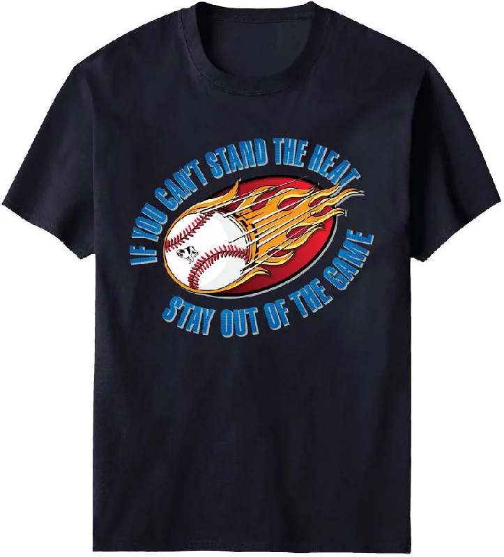 - Custom pet birthday cakeCan Not Stand The Heat Baseball T-Shirt