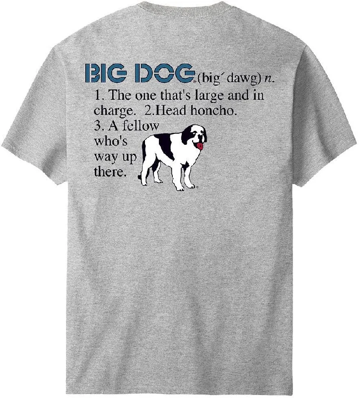 - Teething and chewing toys for puppiesBig Dog Defined T-Shirt